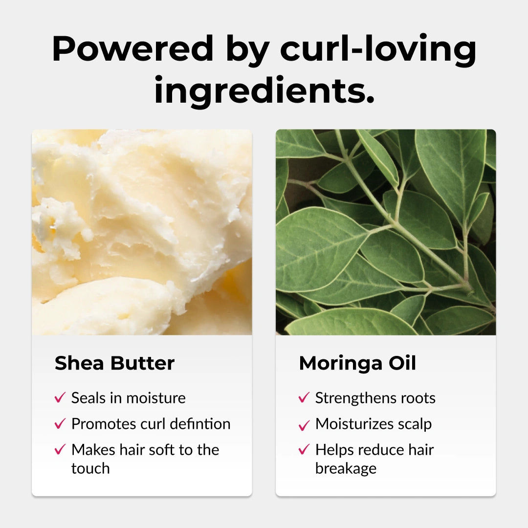 the ingredients used in the curly styler and the shampoo and conditioner, shea butter and moringa oil